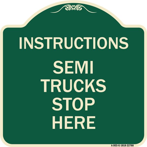 Signmission Truck Instructions Semi Trucks Stop Here Heavy-Gauge Aluminum Sign, 18" x 18", G-1818-22788 A-DES-G-1818-22788